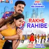 About Rakhe Rahibe Song